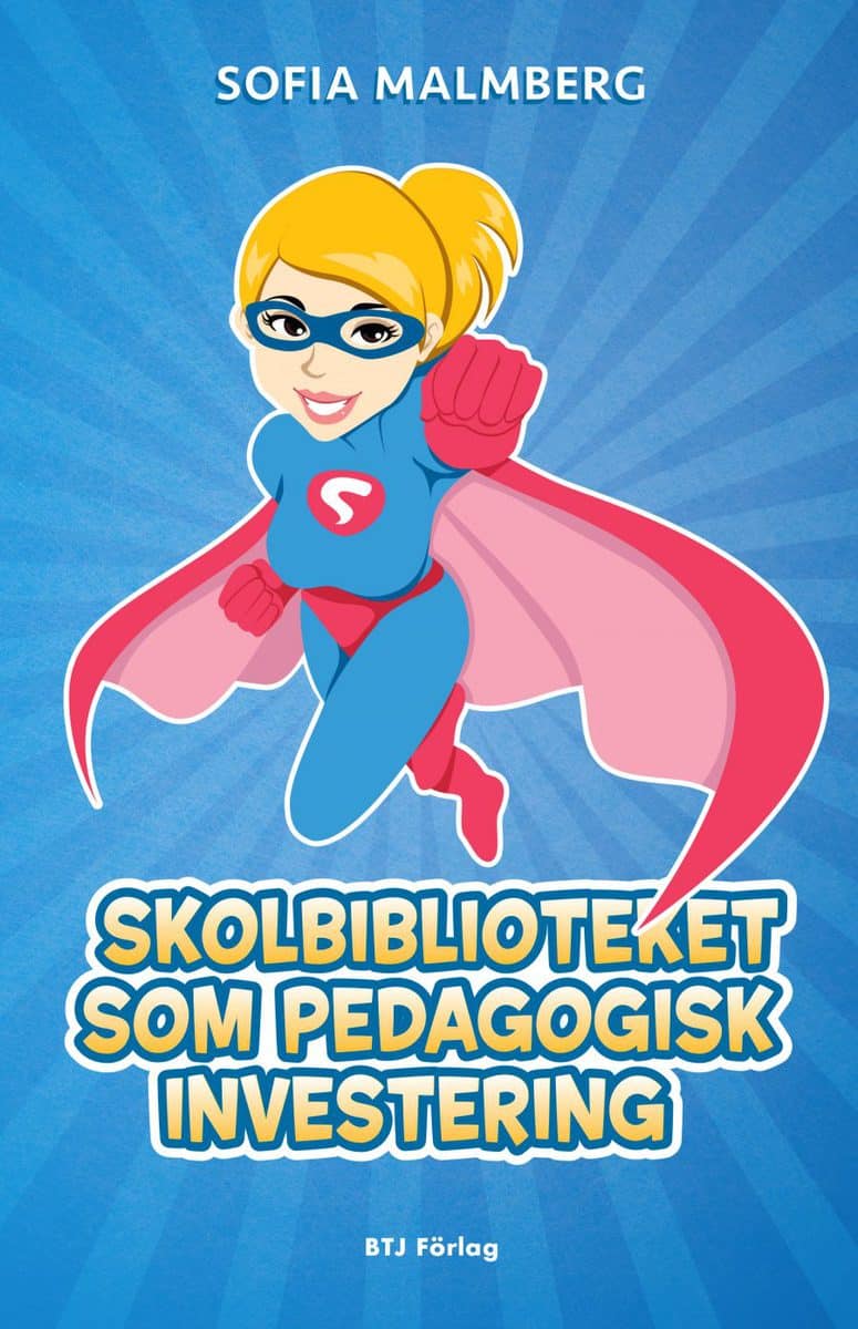 Skolbiblioteket Som Pedagogisk Funktion Diskuteras I Ny Bok - Boktugg.se